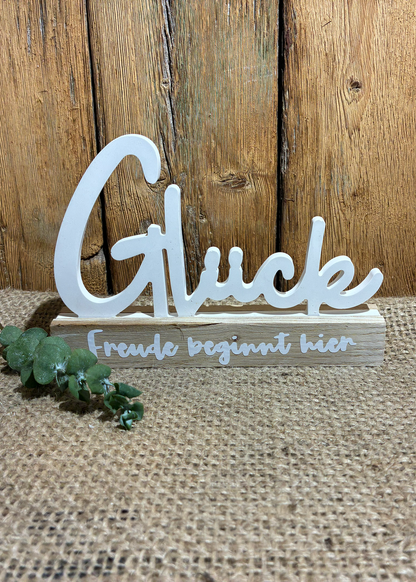 Glück - Dekoschriftzug mit Holzsockel